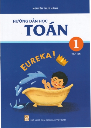 Hướng dẫn học Toán Lớp 1 Archimedes Tập 2 mới nhất 2024