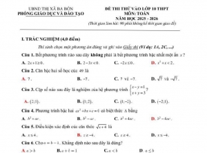 Đề Thi Thử Vào Lớp 10 Toán Thị Xã Ba Đồn, Quảng Bình Năm 2025-2026 (Có đáp án)