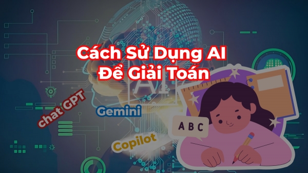 Giải Toán Sử Dụng Chat GPT Cho Phụ Huynh