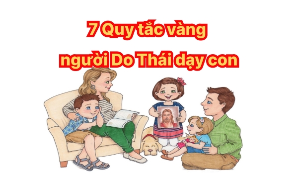 7 Quy tắc người Do Thái dạy con tạo nên tinh hoa