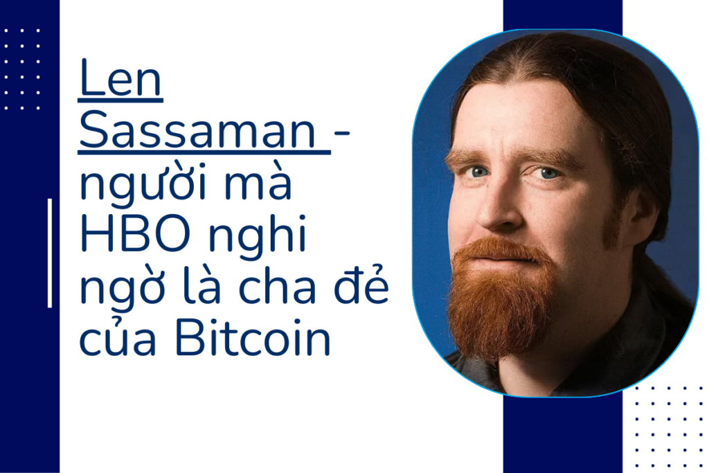 Những sự thật của Len Sassaman - nghi ngờ là cha đẻ Bitcoin