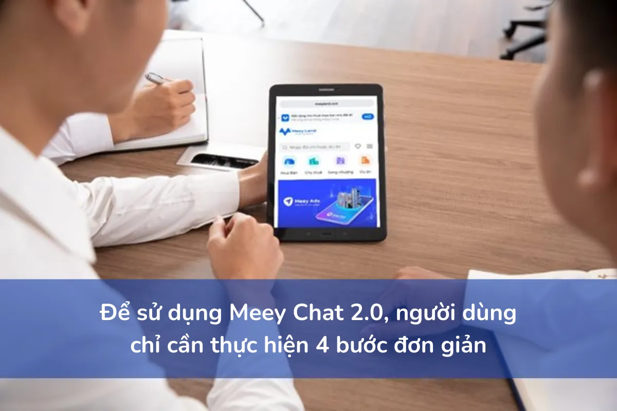 Để sử dụng Meey Chat 2.0, người dùng chỉ cần thực hiện 4 bước đơn giản