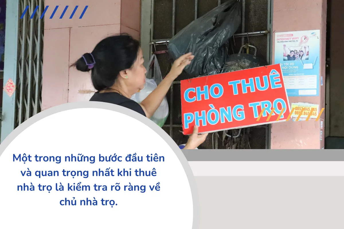 Một trong những bước đầu tiên và quan trọng nhất trong cẩm nang thuê trọ là kiểm tra rõ ràng về chủ nhà trọ.