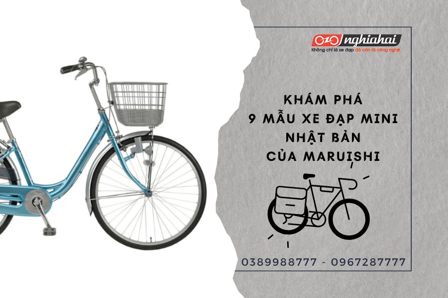 Khám Phá 9 Mẫu Xe Đạp Mini Đẹp, Chất Lượng Nhất Từ Maruishi