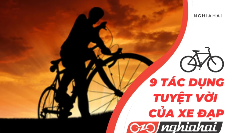 9 tác dụng tuyệt vời mà đạp xe mang đến cho sức khỏe