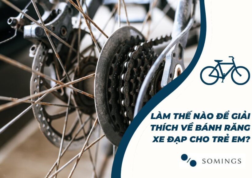 Làm thế nào để giải thích về bánh răng xe đạp cho trẻ em?