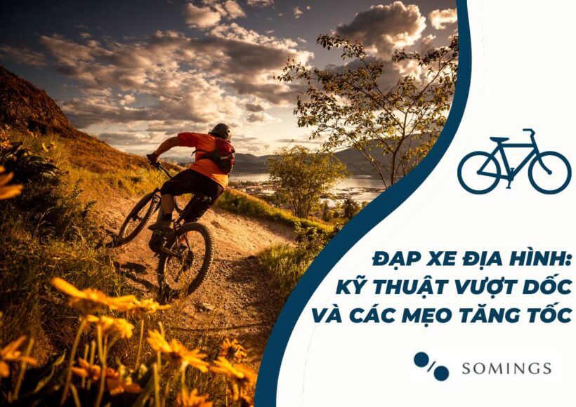 Đạp xe địa hình: Kỹ thuật vượt dốc và các mẹo tăng tốc
