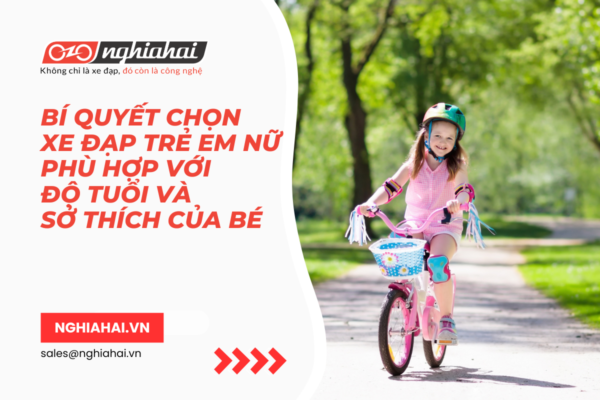 Bí quyết chọn xe đạp trẻ em nữ phù hợp với độ tuổi và sở thích của bé