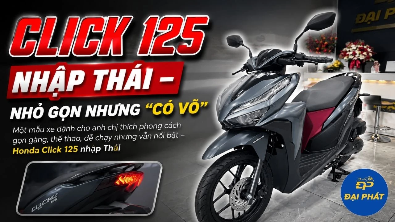 Honda Click 125 nhập Thái – Nhỏ gọn nhưng “có võ”