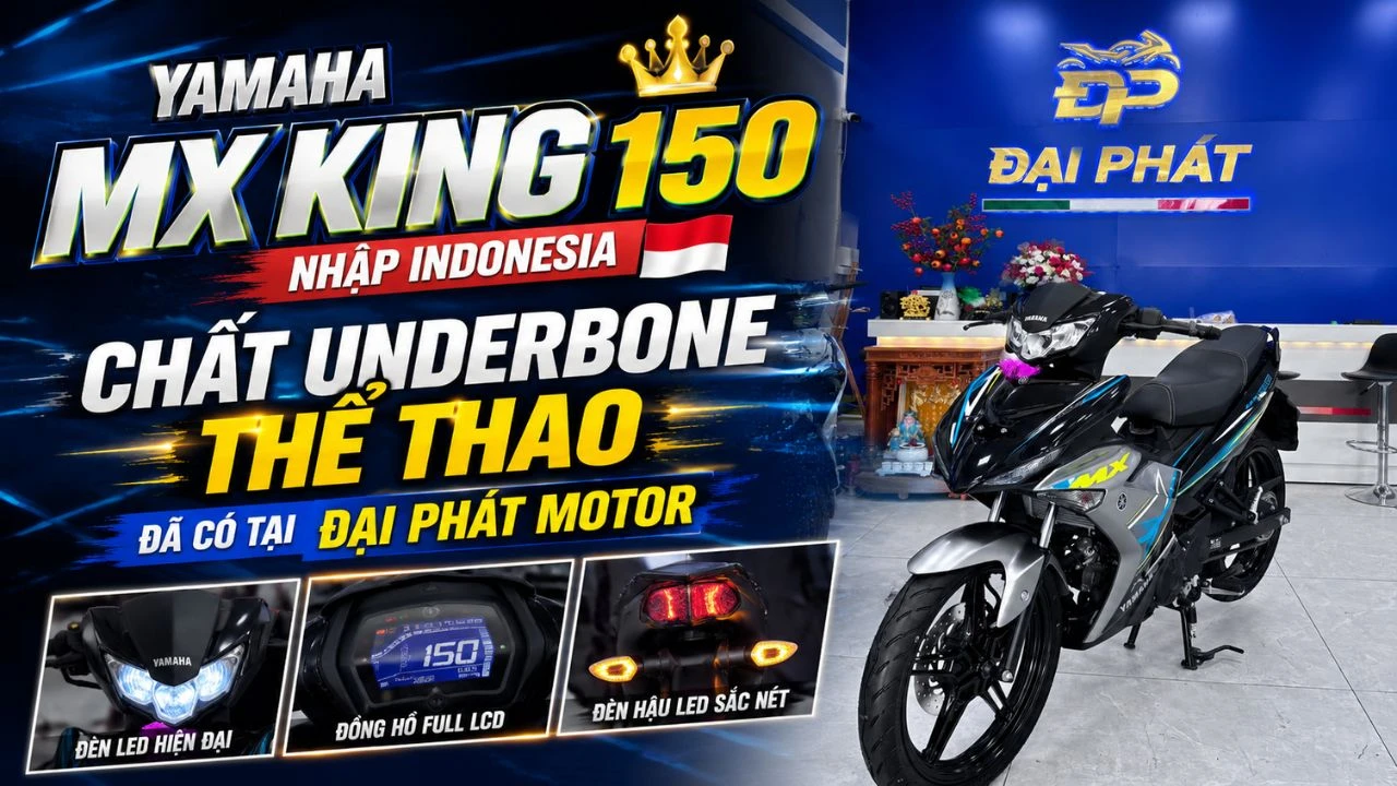 Đại Phát Motor Đồng Tháp – Yamaha MX King 150 nhập khẩu Indonesia