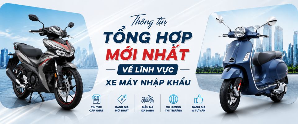 Thông tin tổng hợp mới nhất về lĩnh vực xe máy