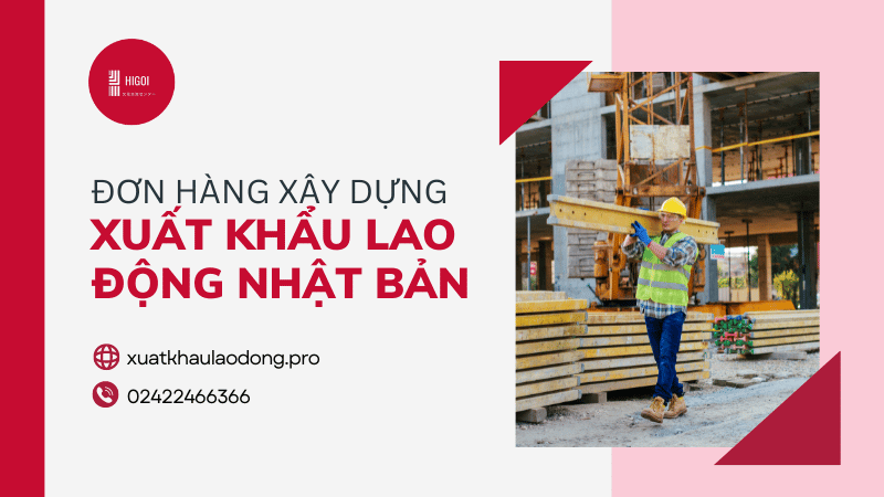 Xuat khau lao dong Nhat Ban don hang xay dung 12