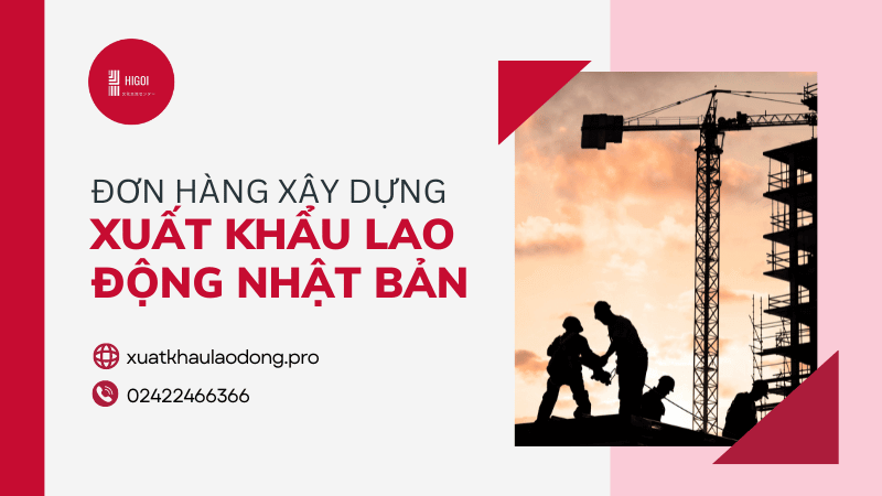 Xuat khau lao dong Nhat Ban don hang xay dung 7